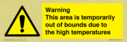 warning-this-area-is-temporarily-out-of-bounds-due-to-the-high-temperatures~